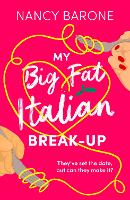 Book Cover for My Big Fat Italian Break-Up by Nancy Barone