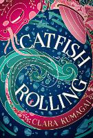 Book Cover for Catfish Rolling by Clara Kumagai