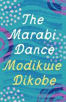 Book Cover for The Marabi Dance by Modikwe Dikobe