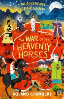 Book Cover for The War of the Heavenly Horses by Roland Chambers