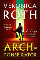 Book Cover for Arch-Conspirator by Veronica Roth