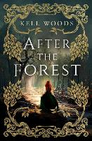 Book Cover for After the Forest by Kell Woods