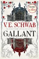 Book Cover for Gallant (Signed Edition) by V.E. Schwab