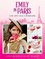 Book Cover for Emily in Paris: The Official Cookbook by 