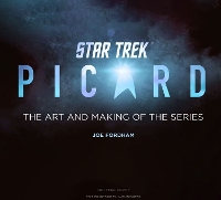 Book Cover for Star Trek: Picard: The Art and Making of the Series by Joe Fordham