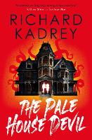 Book Cover for The Pale House Devil by Richard Kadrey