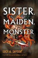 Book Cover for Sister, Maiden, Monster by Lucy A. Snyder