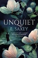 Book Cover for Unquiet by E. Saxey