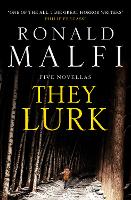 Book Cover for They Lurk by Ronald Malfi