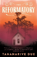 Book Cover for The Reformatory by Tananarive Due