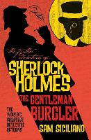 Book Cover for The Further Adventures of Sherlock Holmes - The Gentleman Burglar by Sam Siciliano