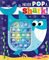 Book Cover for Never Pop a Shark! by Christie Hainsby