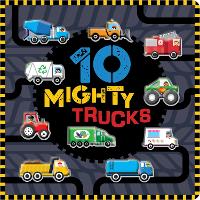 Book Cover for 10 Mighty Trucks by Rosie Greening