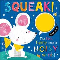 Book Cover for SQUEAK! by Rosie Greening, Make Believe Ideas