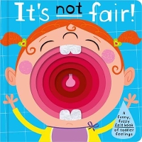 Book Cover for It's Not Fair! by Christie Hainsby, Make Believe Ideas