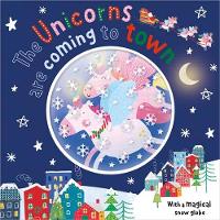 Book Cover for The Unicorns are Coming to Town by Alexandra Robinson