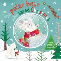 Book Cover for The Polar Bear Who Saved Christmas by Fiona Boon