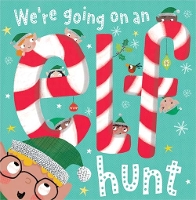Book Cover for We're Going on a Elf Hunt! by Patch Moore