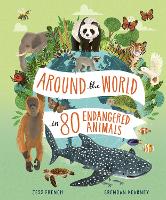 Book Cover for Around the World in 80 Endangered Animals by Jess French