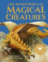 Book Cover for The Hidden World of Magical Creatures by Maz Evans