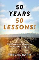 Book Cover for 50 Years - 50 Lessons! by Fergal Barr