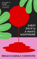 Book Cover for Every Drop Is a Man's Nightmare by Megan Kamalei Kakimoto