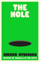 Book Cover for The Hole by Hiroko Oyamada