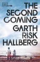 Book Cover for The Second Coming by Garth Risk Hallberg