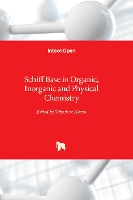 Book Cover for Schiff Base in Organic, Inorganic and Physical Chemistry by Takashiro Akitsu