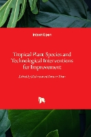 Book Cover for Tropical Plant Species and Technological Interventions for Improvement by Muhammad Sarwar Khan