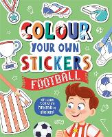 Book Cover for Colour Your Own Stickers: Football by Igloo Books