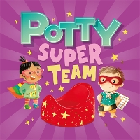 Book Cover for Potty Super Team by Autumn Publishing