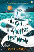 Book Cover for The Girl, the Ghost and the Lost Name by Reece Carter 