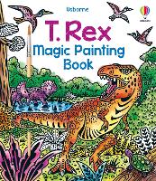 Book Cover for T. Rex Magic Painting Book by Sam Baer, Alice Reese