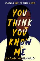 Book Cover for You Think You Know Me by Ayaan Mohamud