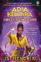 Book Cover for Adia Kelbara and the Circle of Shamans by Isi Hendrix