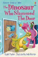 Book Cover for The Dinosaur who Slammed the Door by Russell Punter