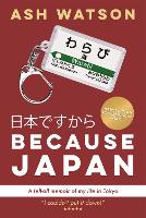 Book Cover for Because Japan by Ash Watson