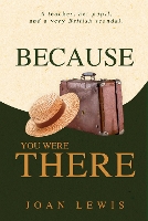Book Cover for Because You Were There by Joan Lewis