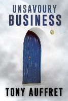 Book Cover for Unsavoury Business by Tony Auffret