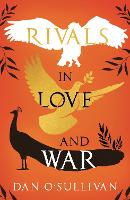 Book Cover for Rivals in Love and War by Dan O'Sullivan