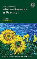 Book Cover for Handbook of Intuition Research as Practice by Marta Sinclair