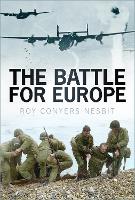 Book Cover for The Battle for Europe by Roy Conyers Nesbit