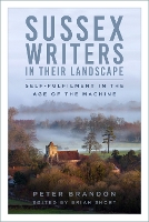 Book Cover for Sussex Writers in their Landscape by Peter Brandon