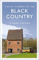 Book Cover for The Little Book of the Black Country by Michael Pearson