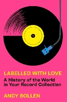 Book Cover for Labelled with Love by Andy Bollen