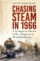 Book Cover for Chasing Steam in 1966 by Keith Widdowson