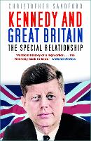 Book Cover for Kennedy and Great Britain by Christopher Sandford