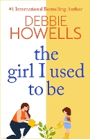 Book Cover for The Girl I Used To Be by Debbie Howells