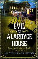 Book Cover for Evil at Alardyce House by Heather Atkinson